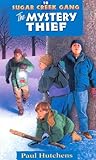 The Mystery Thief (Sugar Creek Gang Original Series)