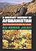 A Military History of Afghanistan: From the Great Game to the Global War on Terror (Modern War Studies)