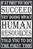 If At First You Don't Succeed: Blank Lined Journal, Funny Sketchbook, Notebook, Diary Perfect Gift For Human Resources co-workers, colleagues, HR by Sirimiri Publishing