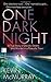 One Dark Night: A True Story of Deceit, Desire, and Murder in a Peaceful Town