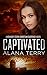 Captivated (A Kennedy Stern Christian Suspense Novel Book 9) by Alana Terry