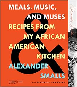 Meals Music And Muses Recipes From My African American Kitchen