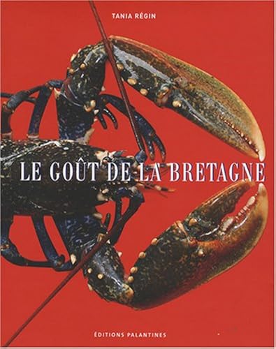 Download Le goût de la Bretagne PDF