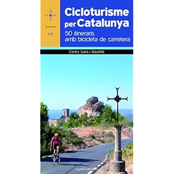 Cicloturisme Per Catalunya. 50 Itineraris Amb Bicicleta De Carretera (Azimut)