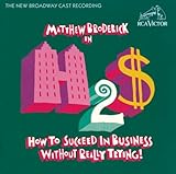 How to Succeed in Business Without Really Trying!
