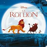 Le Roi Lion : L'histoire du film by