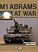 M1 Abrams at War (The At War Series) by Michael Green, Greg Stewart
