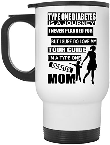 I'm A Type One Diabetes Mom Travel Mug, I Sure Do Love My Tour Guide Mug (Travel Mug - White)