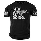 Grunt Style Stop Whining Men's T-Shirt, Size XL
