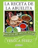La Receta de la abuelita (Spanish Edition) by Yessica Perez