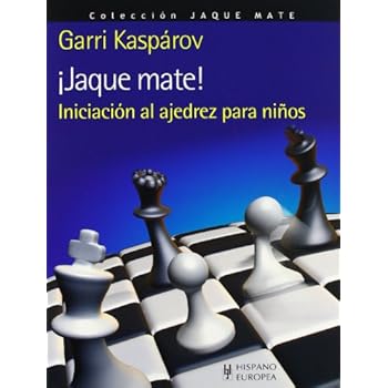 ¡Jaque mate! Iniciación al ajedrez para niños ¡Jaque mate! Iniciación al ajedrez para niños