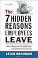 The 7 Hidden Reasons Employees Leave: How to Recognize the Subtle Signs and Act Before It's Too Late