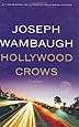 Hollywood Crows: A Novel