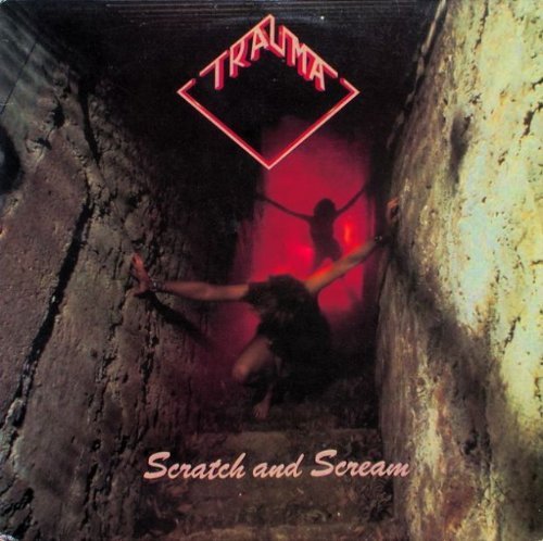 Trauma - Scratch And Scream (SH1017-2) - Zortam Music