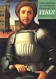 Front cover for the book The Oxford Illustrated History of Italy (Oxford Illustrated Histories) by George Holmes