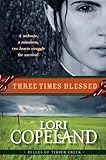 Three Times Blessed (Belles of Timber Creek, Book 2) by Lori Copeland
