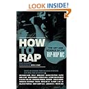 How to Rap: The Art and Science of the Hip-Hop MC
