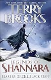 Bearers of the Black Staff (Legends of Shannara)