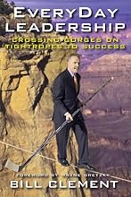 EveryDay Leadership: Crossing Gorges on Tightropes to Success