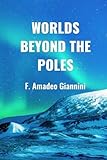 Worlds Beyond the Poles: Physical Continuity of the Universe