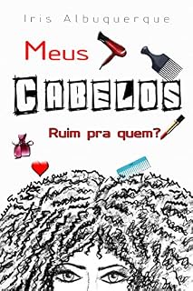 Livro Meus Cabelos: Ruim pra quem?