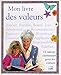 Mon livre des valeurs : 12 valeurs chrétiennes pour les enfants by 