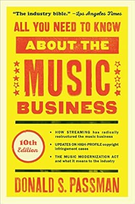 All You Need To Know About The Music Business 10th Edition Passman Donald S Amazon Sg Books