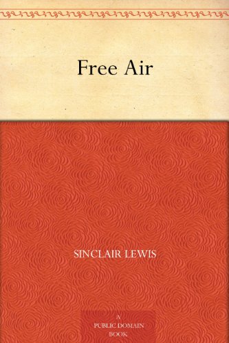 Free Air by Sinclair Lewis