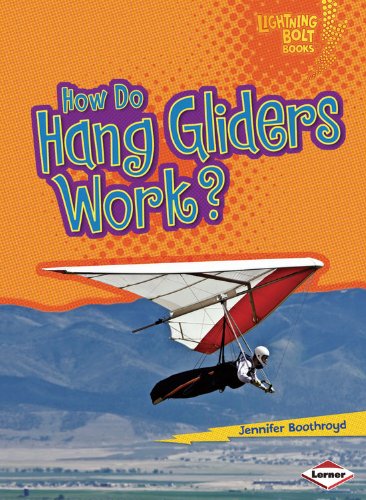 How Do Hang Gliders Work Lightning Bolt Books Sporting Goods Air Sports Gliding