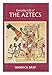 Everyday Life of the Aztecs by 