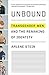 Unbound: Transgender Men and the Remaking of Identity