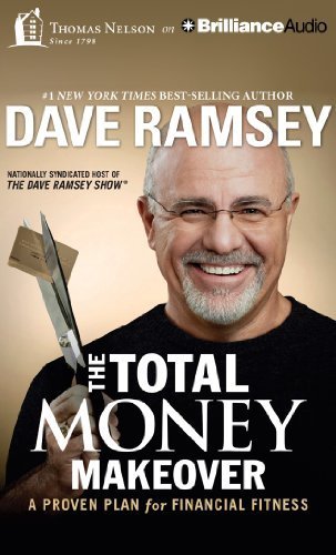 The Total Money Makeover: A Proven Plan for Financial Fitness by Ramsey, Dave (2014) Audio CD