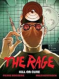 THE RAGE VOLUME 2: KILL OR CURE by 