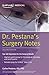 Dr. Pestana's Surgery Notes: Top 180 Vignettes for the Surgical Wards (Kaplan Test Prep)