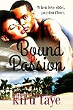 Bound To Passion (Bound Series Book 3)