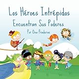Image de Los Héroes Intrépidos: Encuentran Sus Poderes (Volume 1) (Spanish Edition)