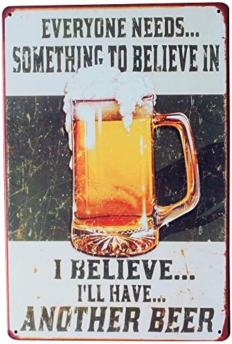 BELIEVE in BEER Metal Sign Vintage Chill Alcohol Beverage Plate for Home Kitchen Music party Retro Poster decor