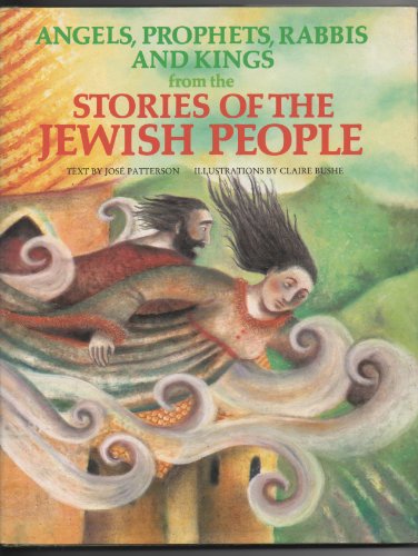 "Angels, Prophets, Rabbis & Kings from the Stories of the Jewish People (World Mythology Series)" av Jose Patterson