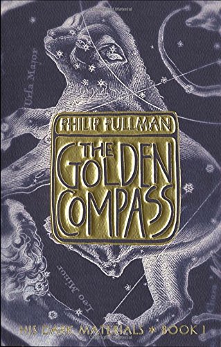 The Golden Compass (His Dark Materials, Book 1)