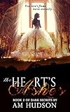 The Heart's Ashes (Dark Secrets Book 2)