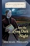 Into the Long Dark Night by Michael Phillips front cover