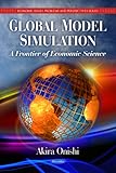 Global Model Simulation: A Frontier of Economic Science, , 1608768430