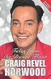 Tales from the Dance Floor by Craig Revel Horwood