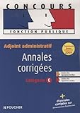 Adjoint administratif : Annales corrigées by 