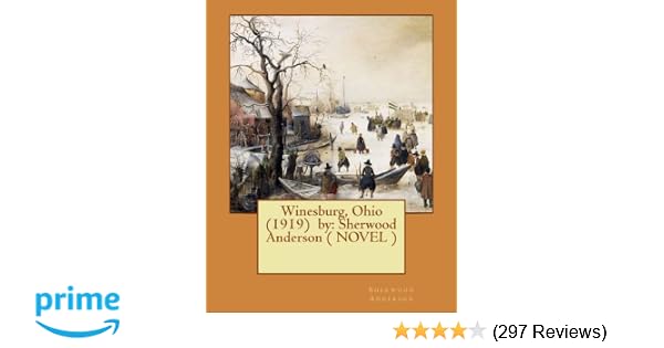 Winesburg Ohio 1919 By Sherwood Anderson Novel - 