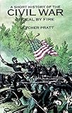 A Short History of the Civil War: Ordeal by Fire
