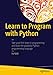 Learn to Program with Python by Irv Kalb