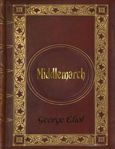 George Eliot - Middlemarch
