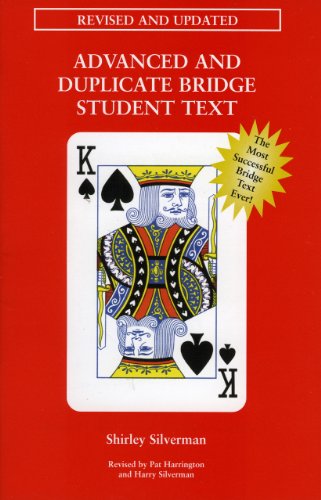 Advanced & Duplicate Bridge Student Text by Shirley Silverman