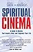 Spiritual Cinema by Stephen Simon, Gay Hendricks